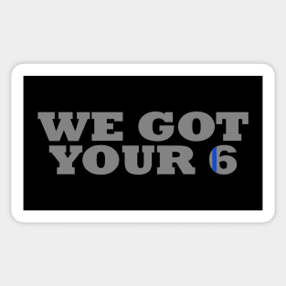 We Got Your 6 Police Officer Sticker